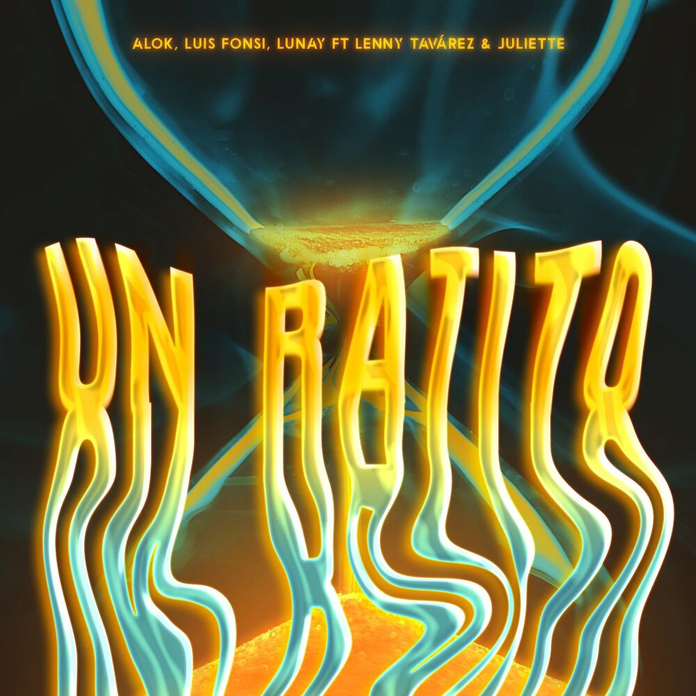 ALOK feat. LUIS FONSI & LUNAY & JULIETTE: Un Ratito