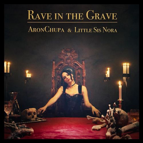 Aronchupa & Little Sis Nora: Rave in the Grave