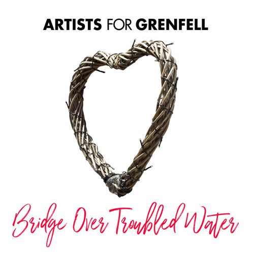 Artists For Grenfell: Bridge Over Troubled Water
