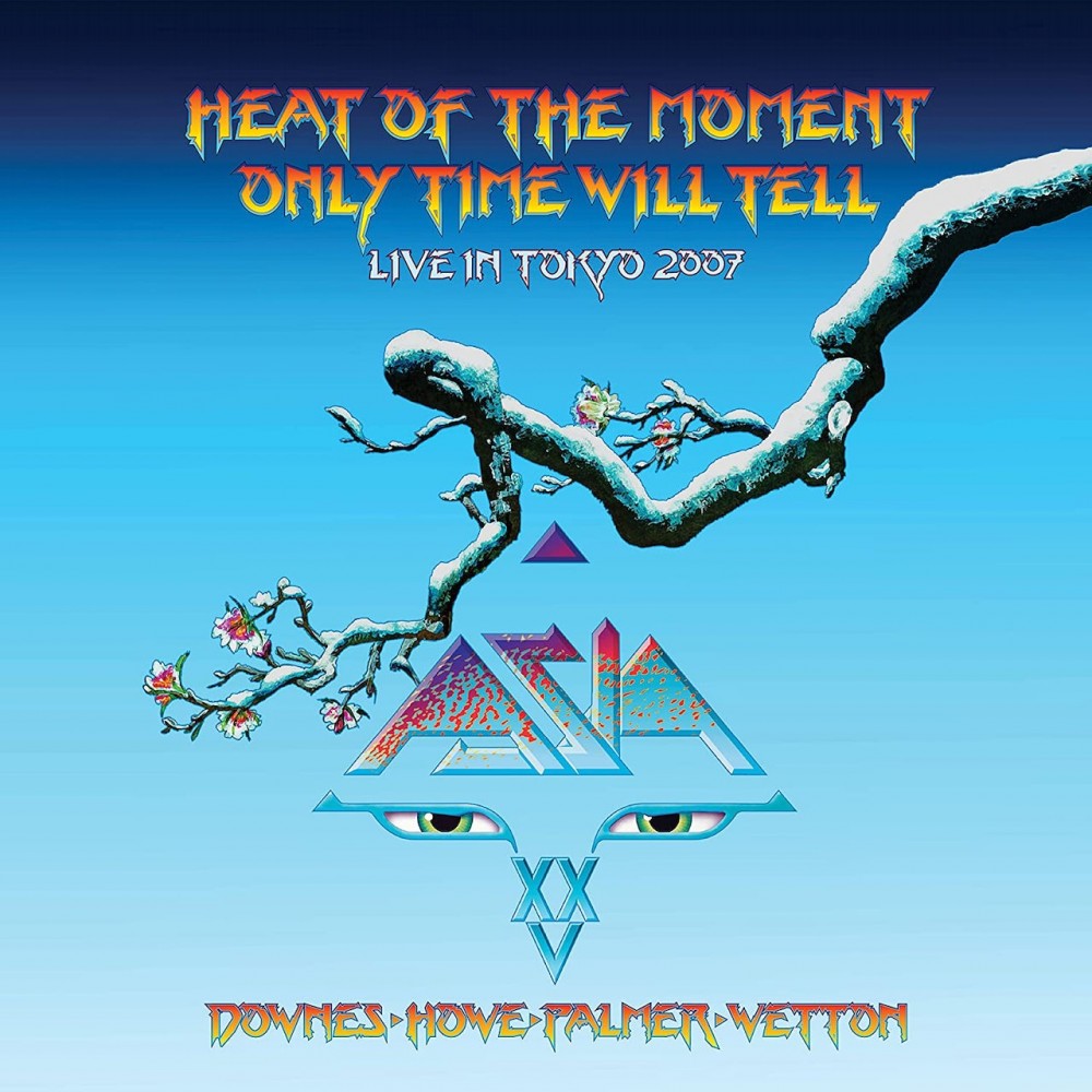 Asia: Heat of the Moment / Only Time Will Tell - Live in Tokyo 2007