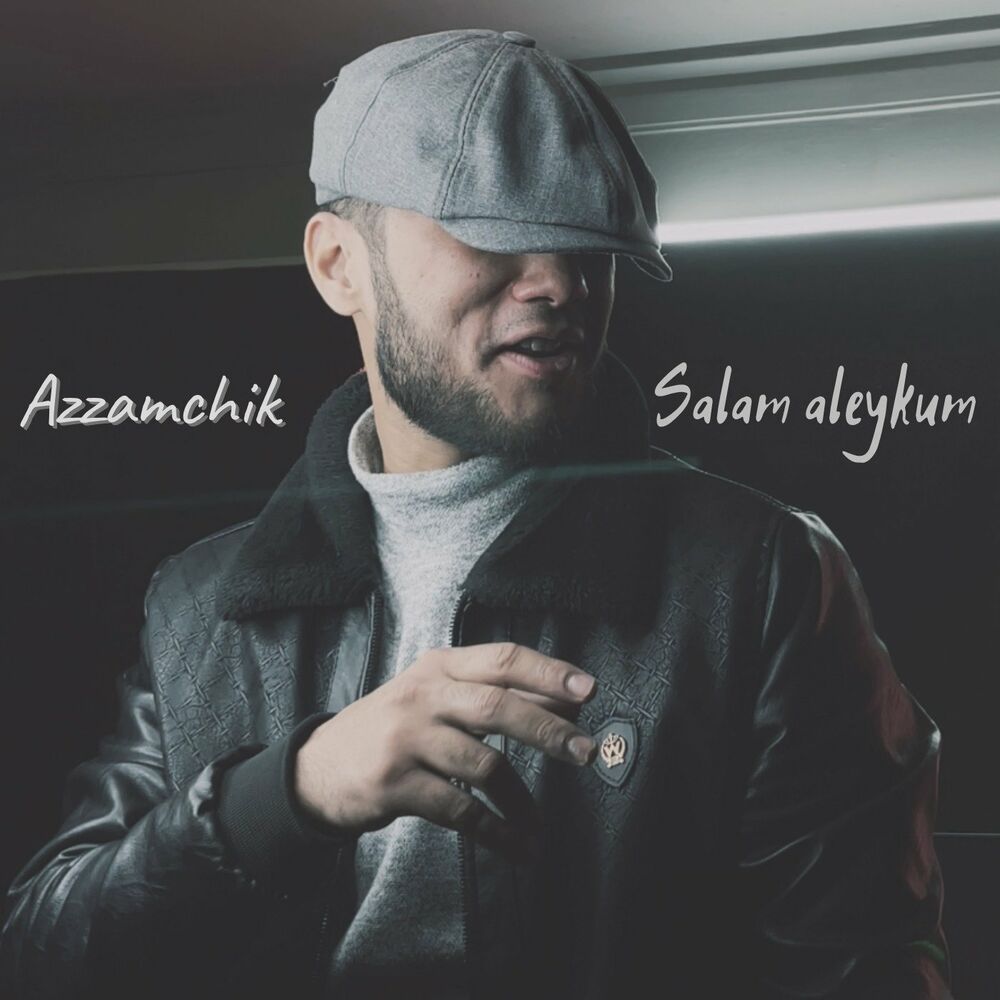 Azzamchik: Salam Aleykum