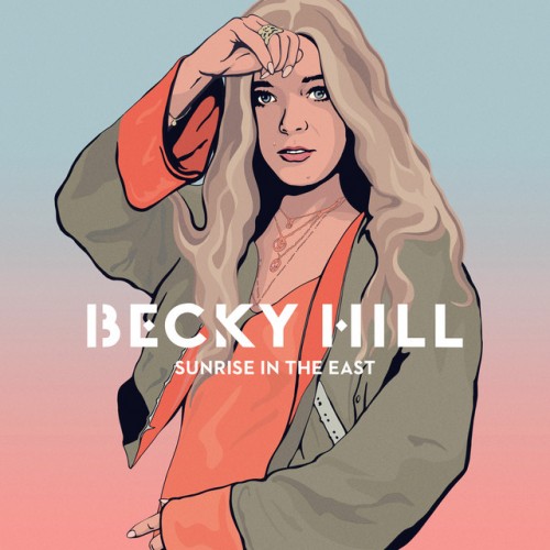 BECKY HILL: Sunrise In The East
