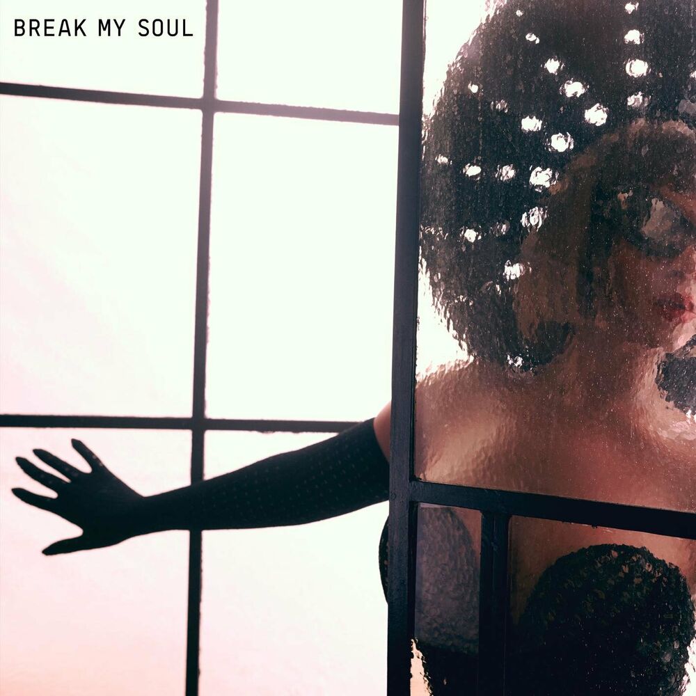 Beyoncé: BREAK MY SOUL