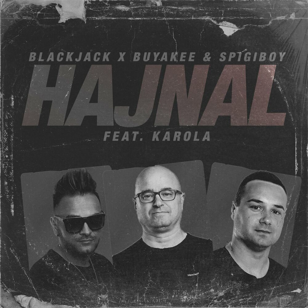 Blackjack x Buyakee & Spigiboy feat. Karola: Hajnal