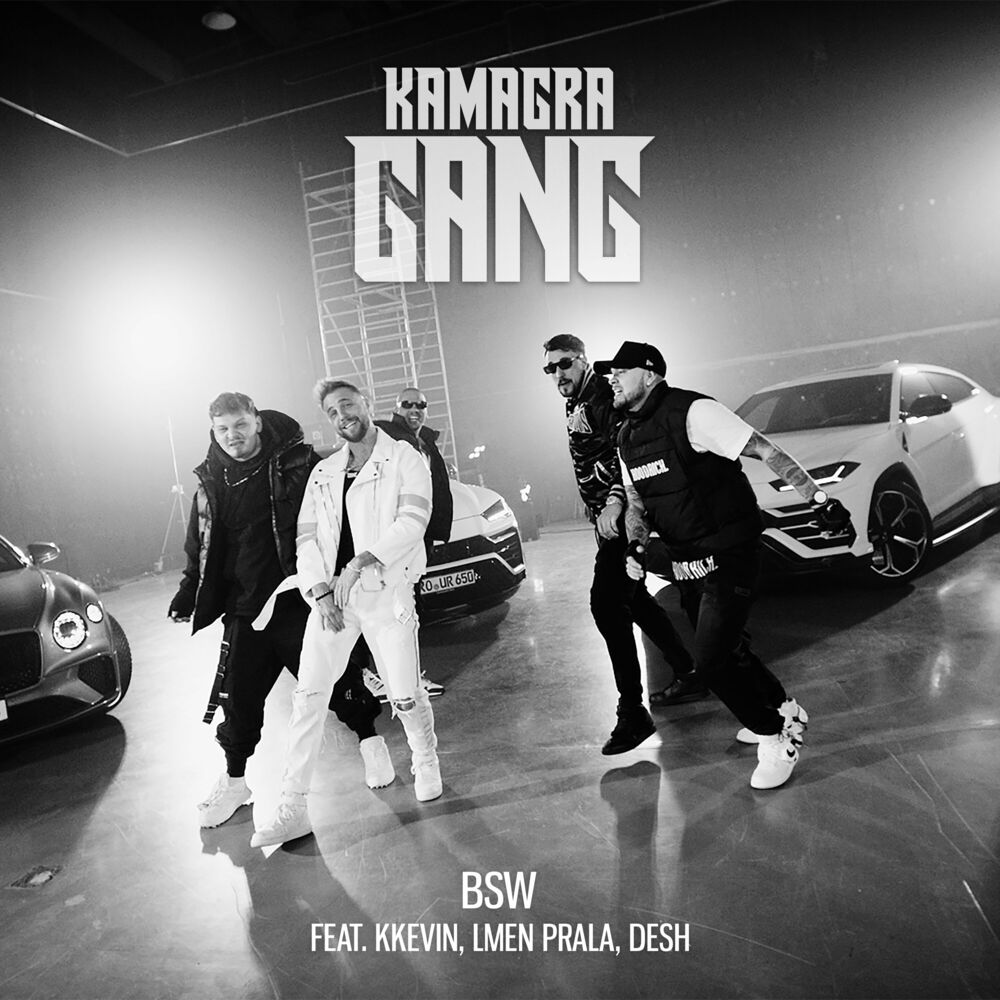 BSW feat. KKevin, LMEN PRALA & DESH: Kamagra Gang