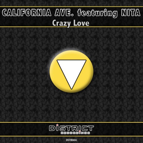 CALIFORNIA AVE feat. NITA: Crazy Love