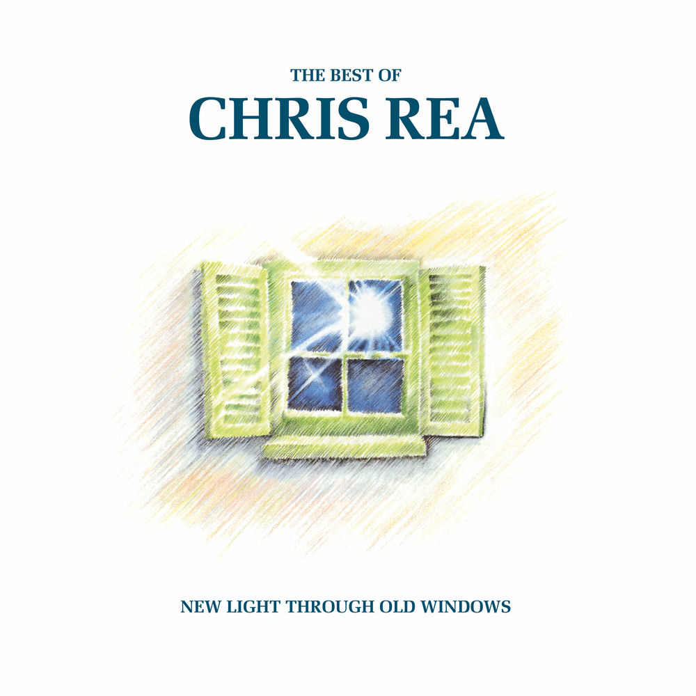 Chris Rea: The Best Of - New Light Through Old Windows