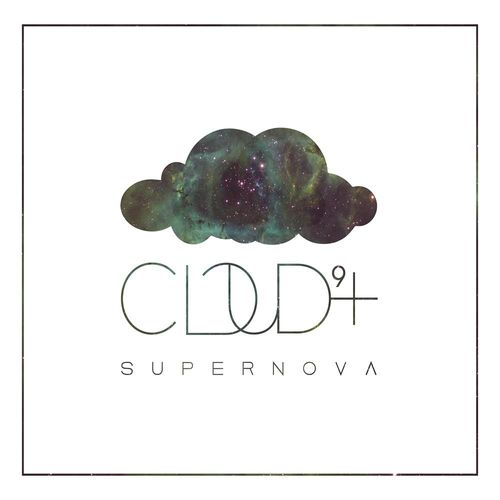 Cloud 9+: Supernova