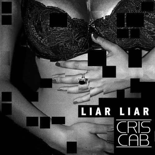 CRIS CAB: Liar Liar
