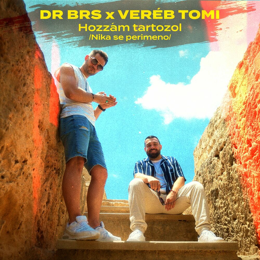 DR BRS x Veréb Tomi: Hozzám tartozol (Nika se perimeno)