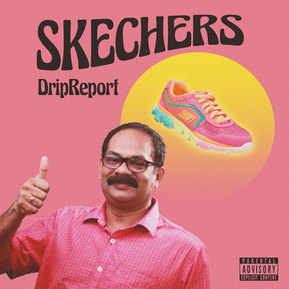 Dripreport: Skechers
