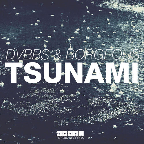 Dvbbs & Borgeous: Tsunami