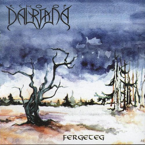 Echo Of Dalriada: Fergeteg