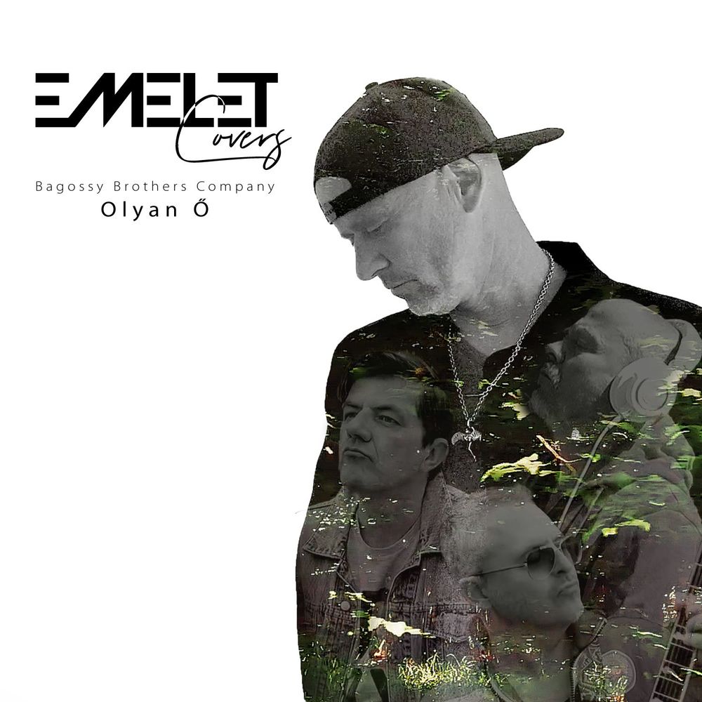 Emelet Covers Bagossy Brothers Company: Olyan Ő