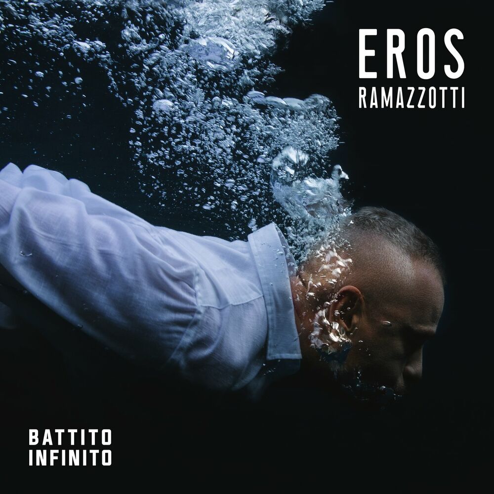 Eros Ramazzotti: Battito infinito
