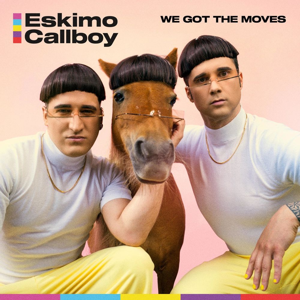 Eskimo Callboy: We Got The Moves