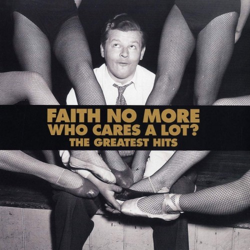 Faith No More: Who Cares A Lot?