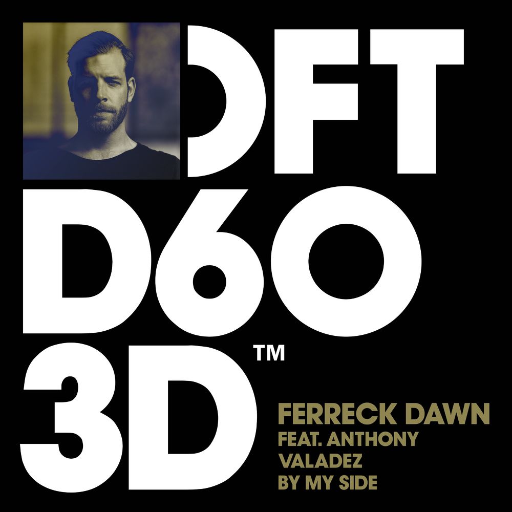 Ferreck Dawn feat. Anthony Valadez: By My Side