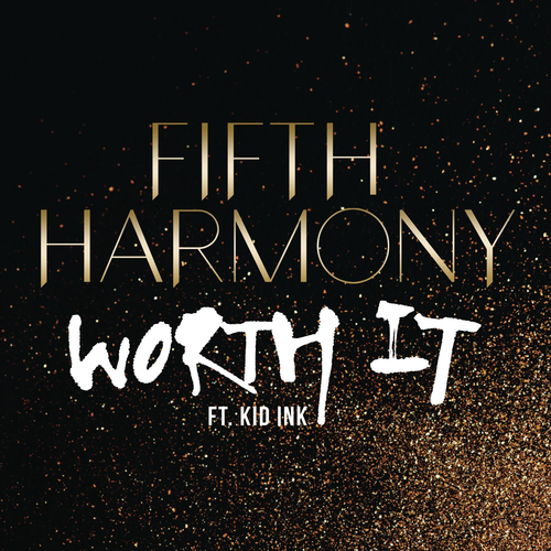 FIFTH HARMONY feat. KID INK: Worth It