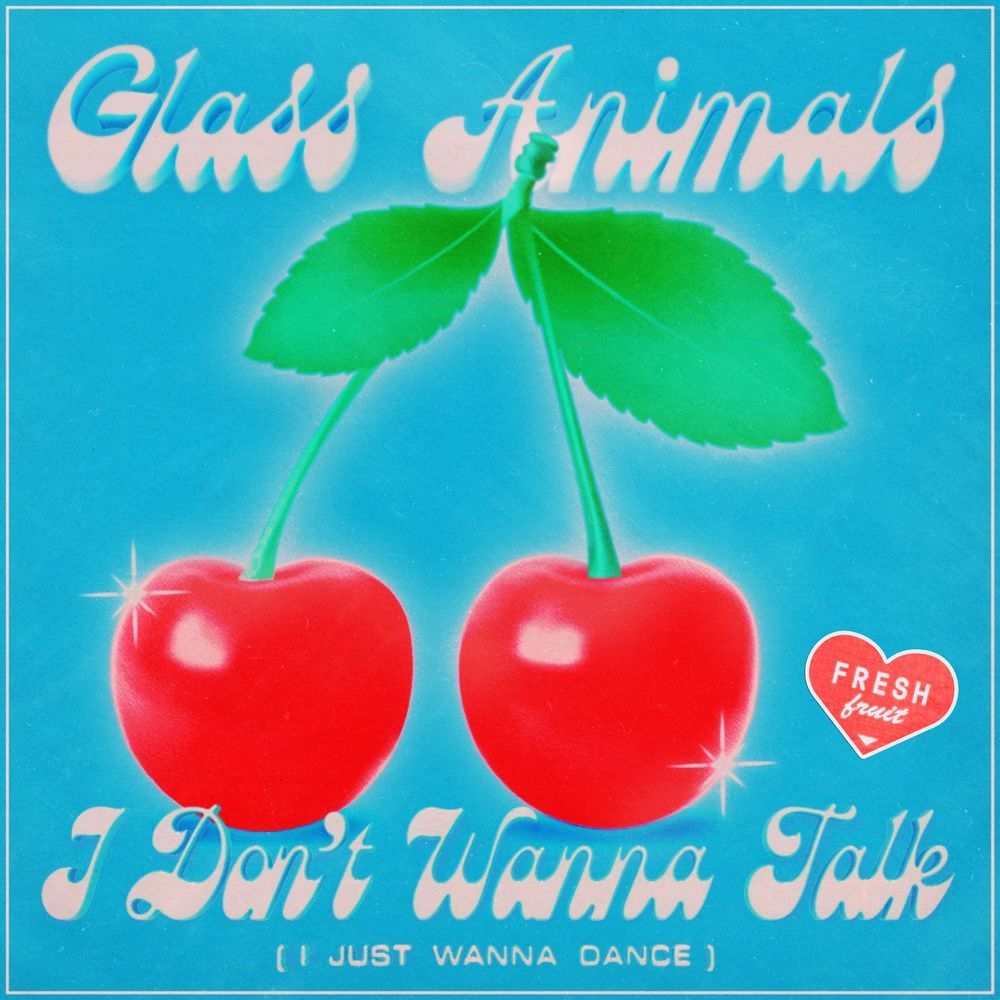 Glass Animals: I Don't Wanna Talk (I Just Wanna Dance)