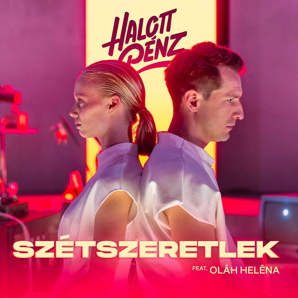 HALOTT PÉNZ feat. OLÁH HELÉNA: Szétszeretlek