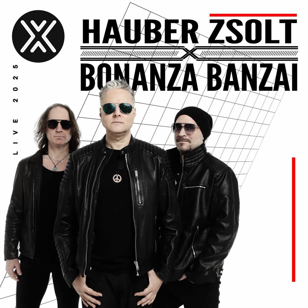 Hauber Zsolt x Bonanza Banzai: Live 2025