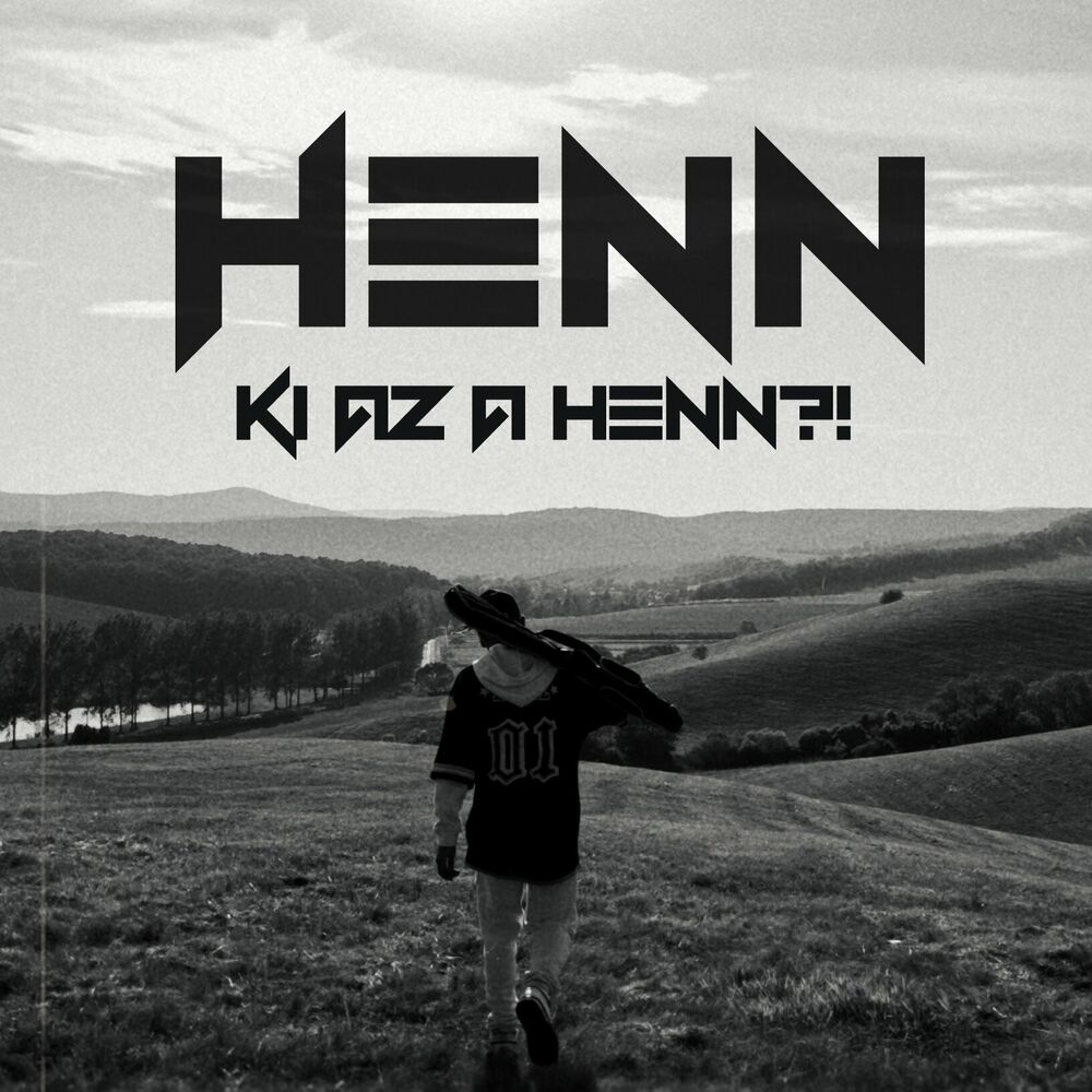 HENN: Ki az a Henn?