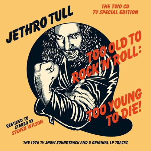 Jethro Tull: Too Old To Rock And Roll