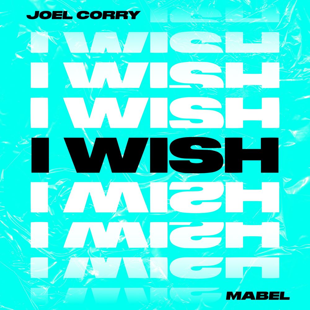 JOEL CORRY feat. MABEL: I Wish