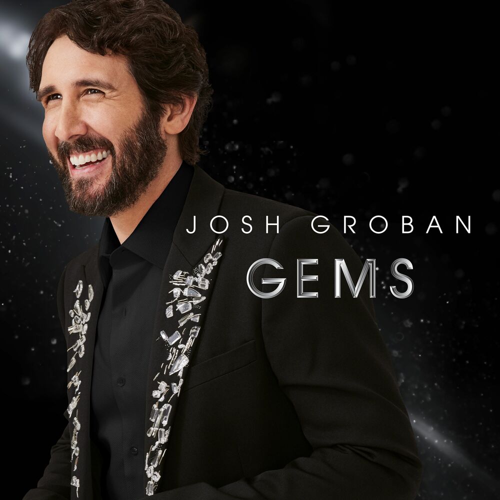 Josh Groban: Gems