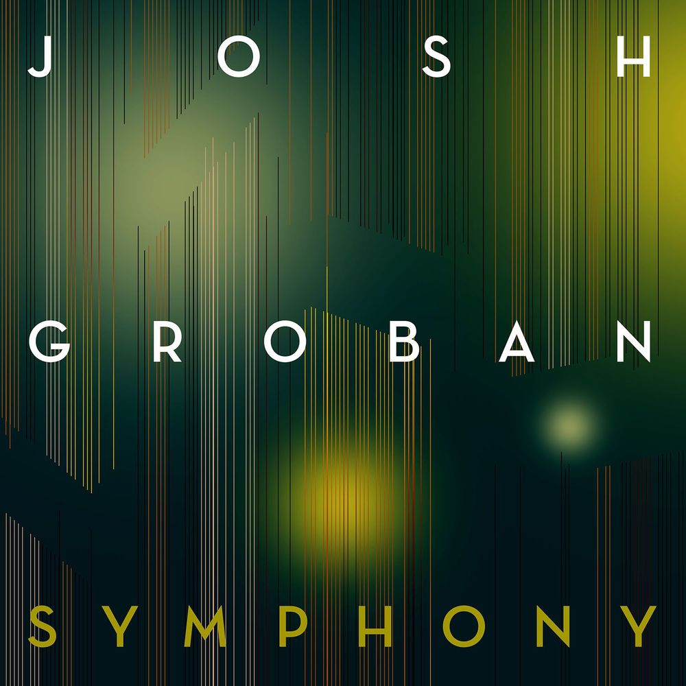 Josh Groban: Symphony