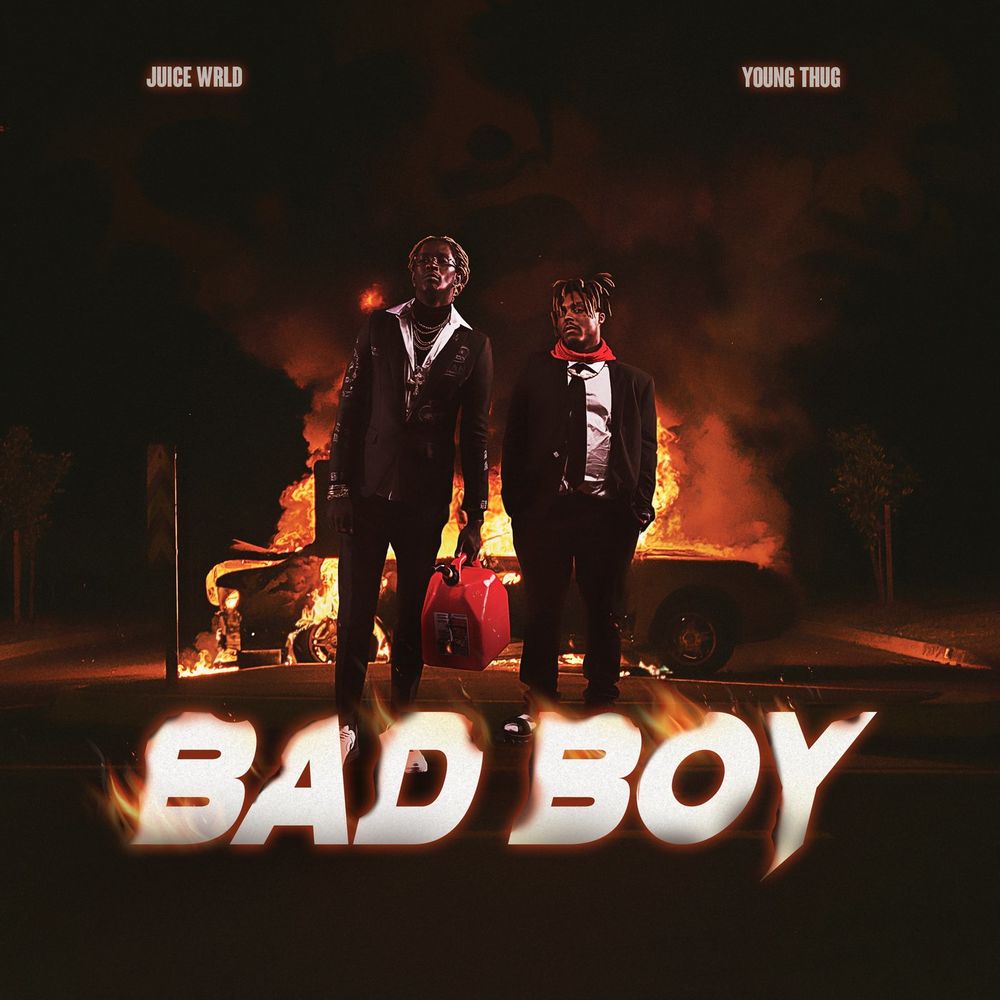 Juice WRLD & Young Thug: Bad Boy