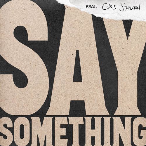 JUSTIN TIMBERLAKE feat. CHRIS STAPLETON: Say Something