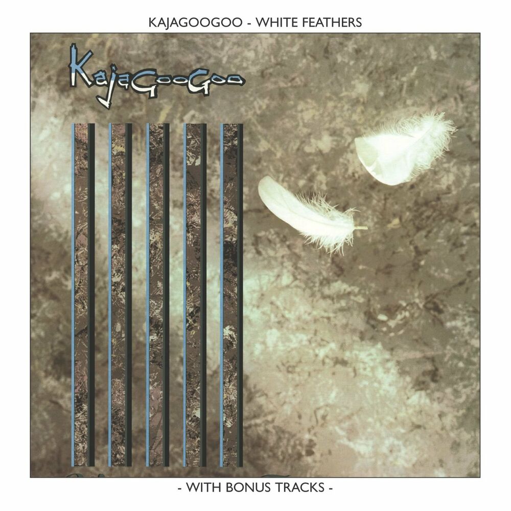 Kajagoogoo: White Feathers