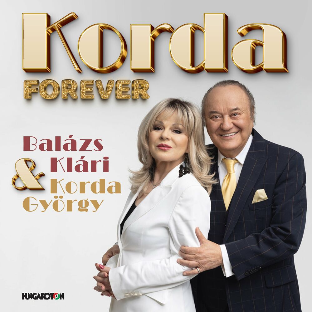 Korda György & Balázs Klári: KORDA Forever