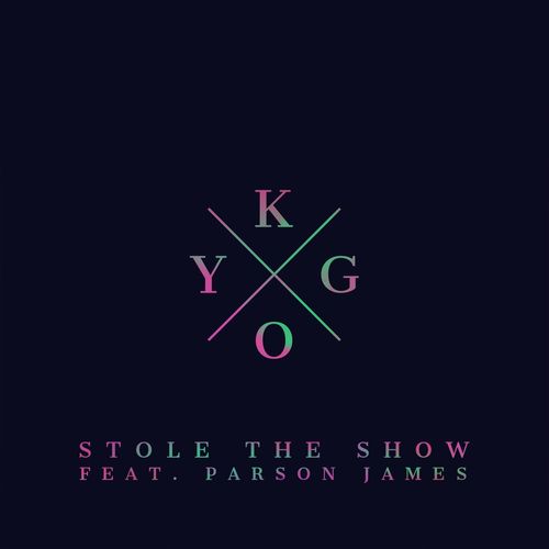 Kygo feat. Parson James: Stole The Show