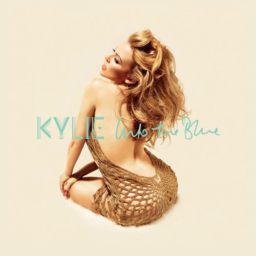 KYLIE MINOGUE: Into The Blue
