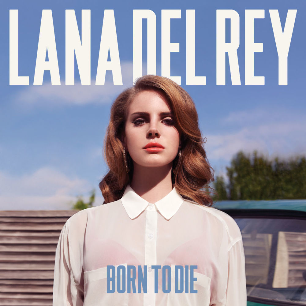 LANA DEL REY: Born To Die