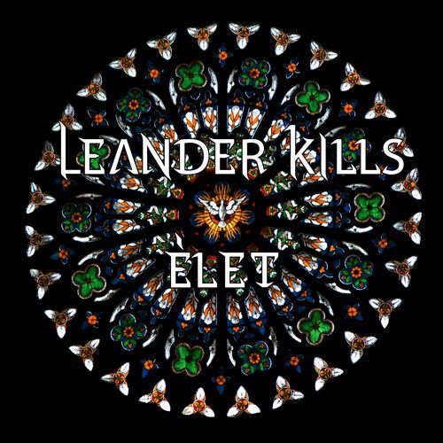 Leander Kills: Élet