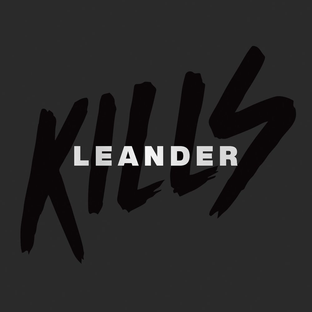 LEANDER KILLS: IV