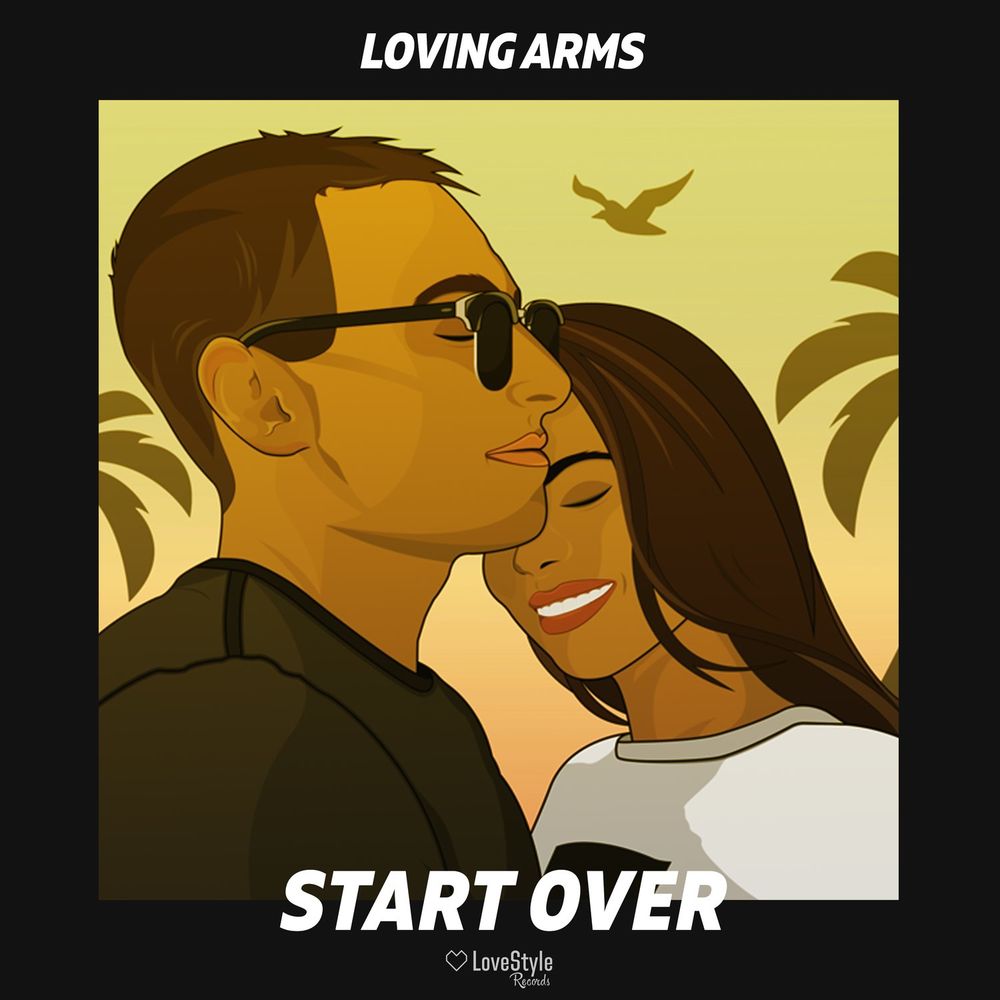 Loving Arms: Start Over