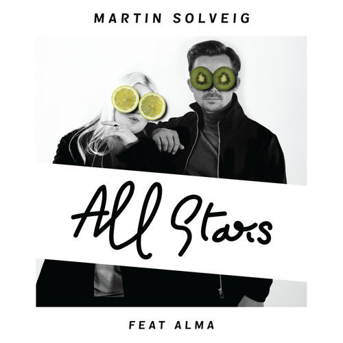 MARTIN SOLVEIG feat. ALMA: All Stars