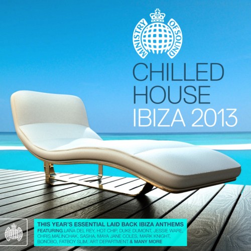 Ministry Of Sound: Chilled House Ibiza 2013