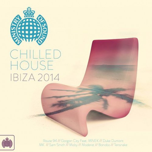 MINISTRY OF SOUND: Chilled House Ibiza 2014