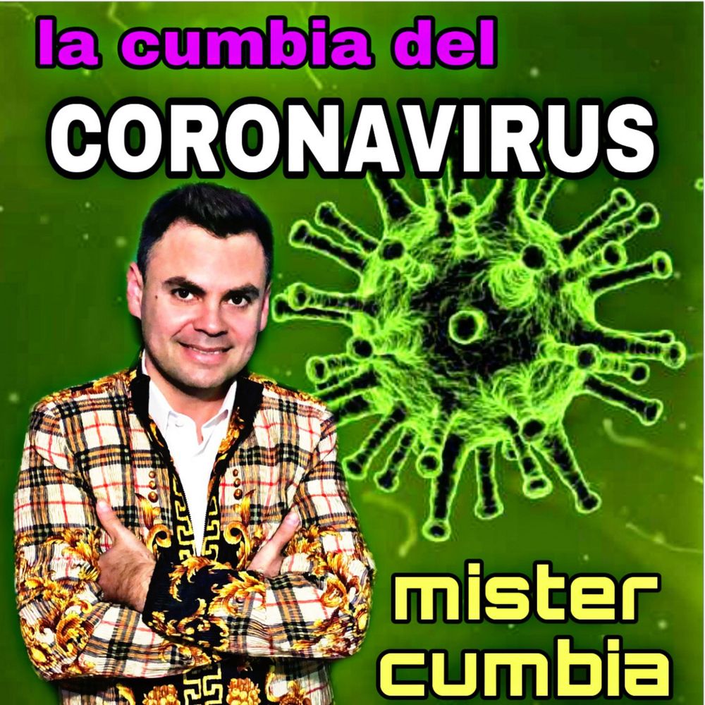 Mister Cumbia: La Cumbia Del Coronavirus