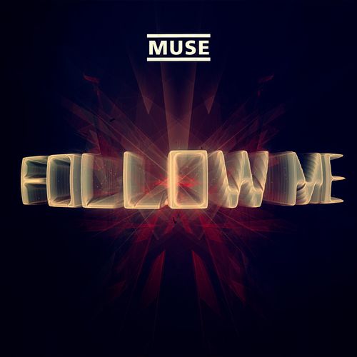 Muse: Follow Me