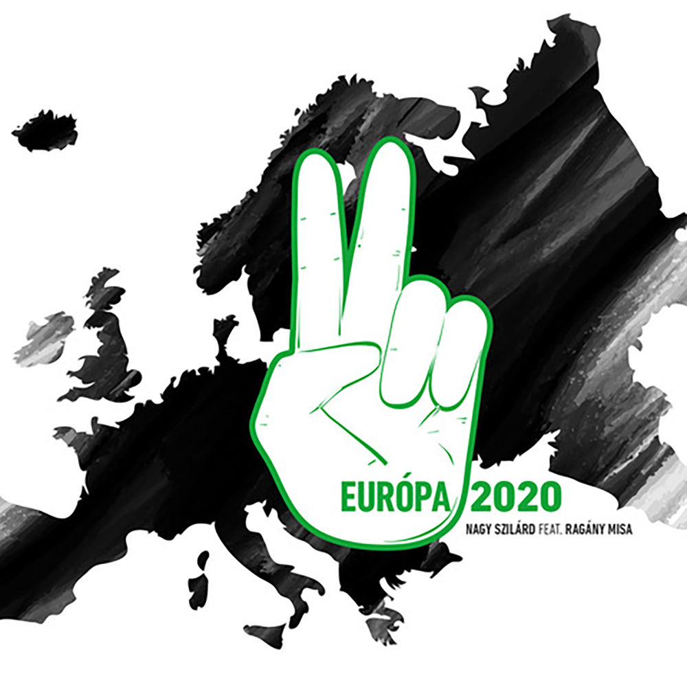 Nagy Szilárd feat. Ragány Misa: Európa 2020