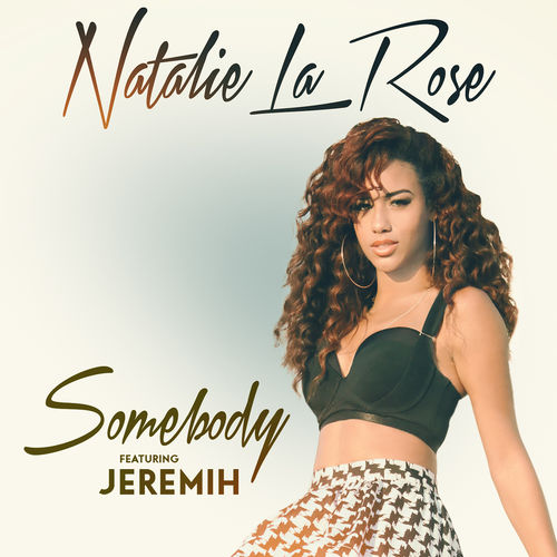 Natalie La Rose feat. Jeremih: Somebody