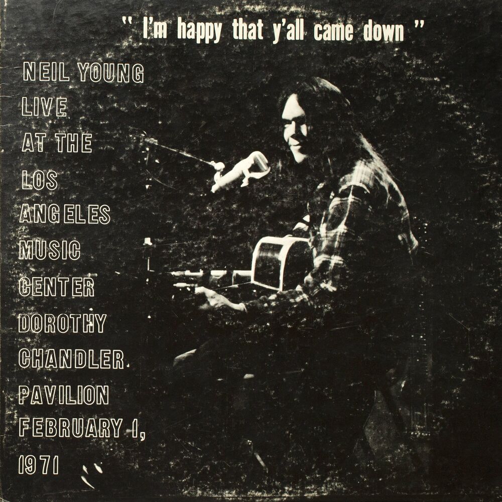 NEIL YOUNG: Live At The Los Angeles Music Center Dorothy Chandler Pavilion February 1, 1971