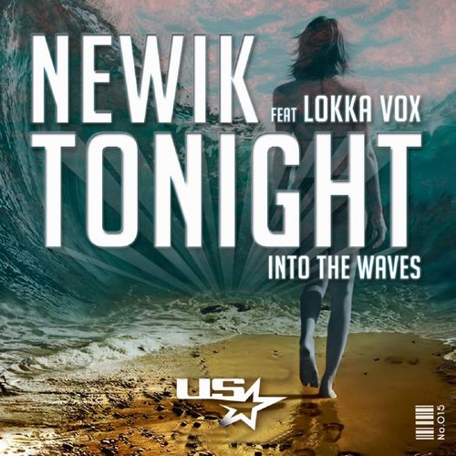Newik feat. Lokka Vox: Tonight (Into the Waves)